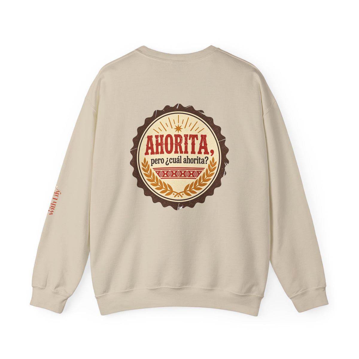 Crewneck Sweatshirt – "Ahorita... Pero ¿Cuál Ahorita?" Spanish with Lily -  Casual Pullover