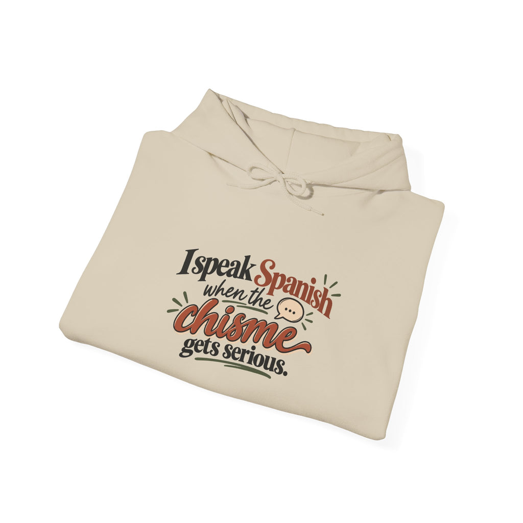 Spanish Charm Hoodie — "I Speak Spanish When the Charme Gets Serious" Cozy Pullover