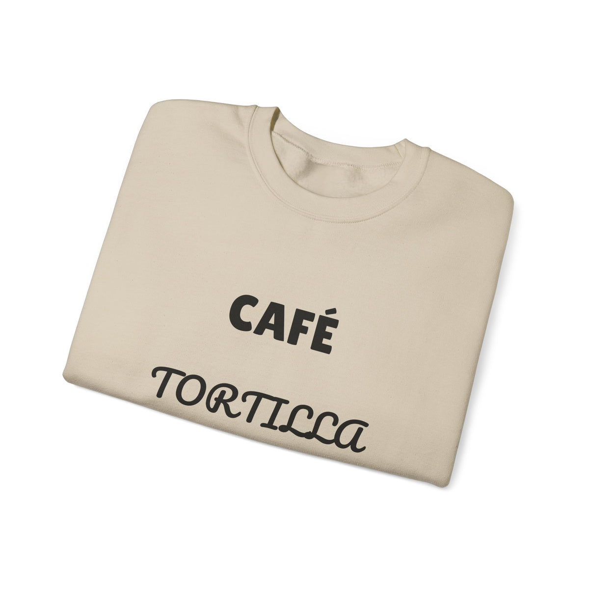 Crewneck Sweatshirt — "Café Tortilla y a Darle" Spanish with Lily - Coffee & Tortilla Graphic