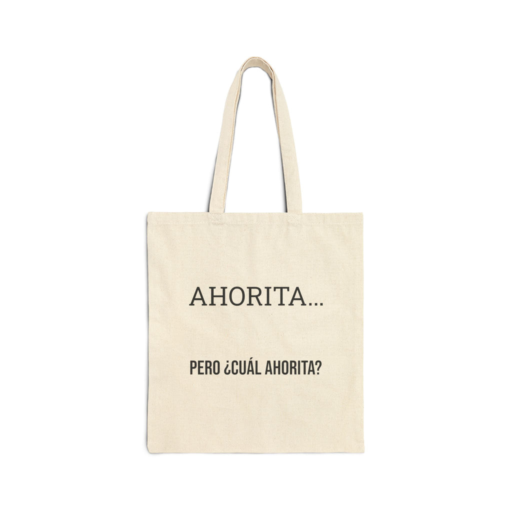 Canvas Tote Bag — "Ahorita... Pero ¿Cuál Ahorita?" Spanish with Lily - Everyday Market Tote