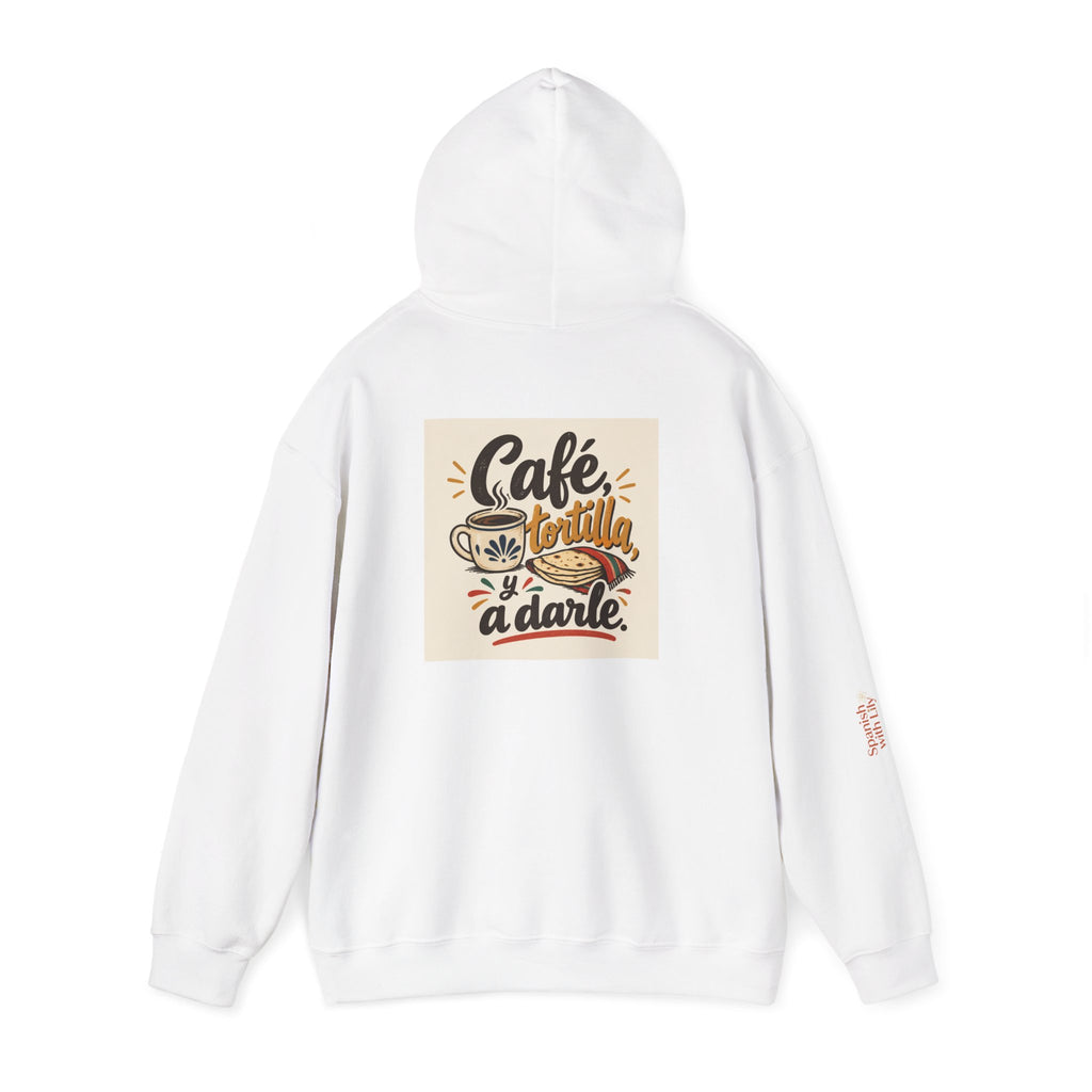 "Café, Tortilla y a Darle" Hoodie — Mexican Spanish Graphic Pullover | Spanish With Lily