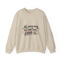 Crewneck Sweatshirt — "Ni muy muy, ni tan tan... pero sí" Spanish Quote Cozy Pullover