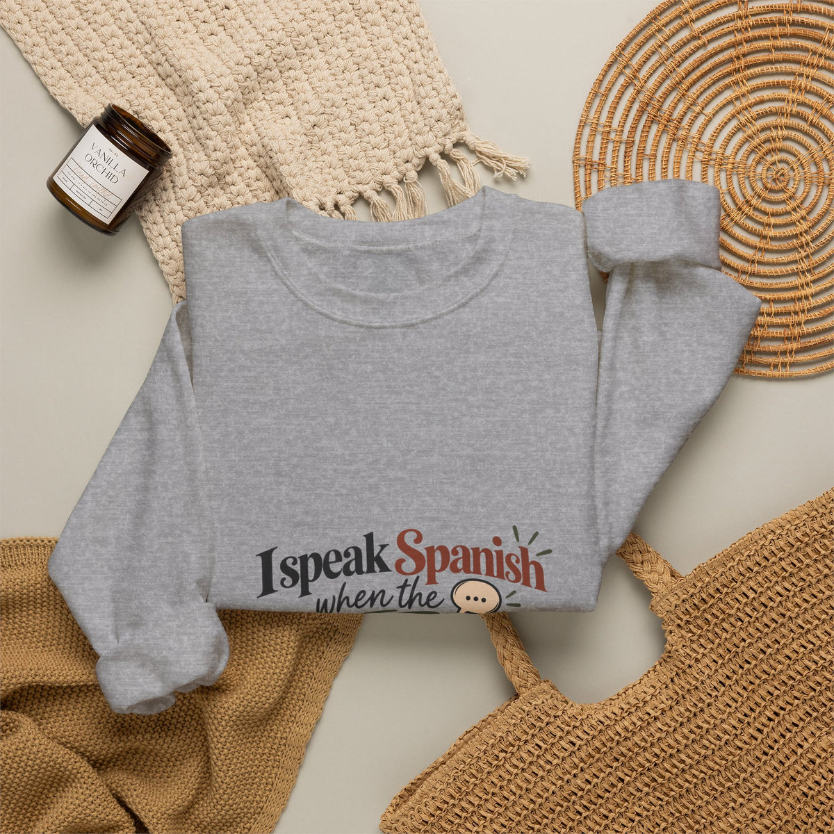 Spanish Chisme Crewneck Sweatshirt — "I Speak Spanish When the Chisme Gets Serious"