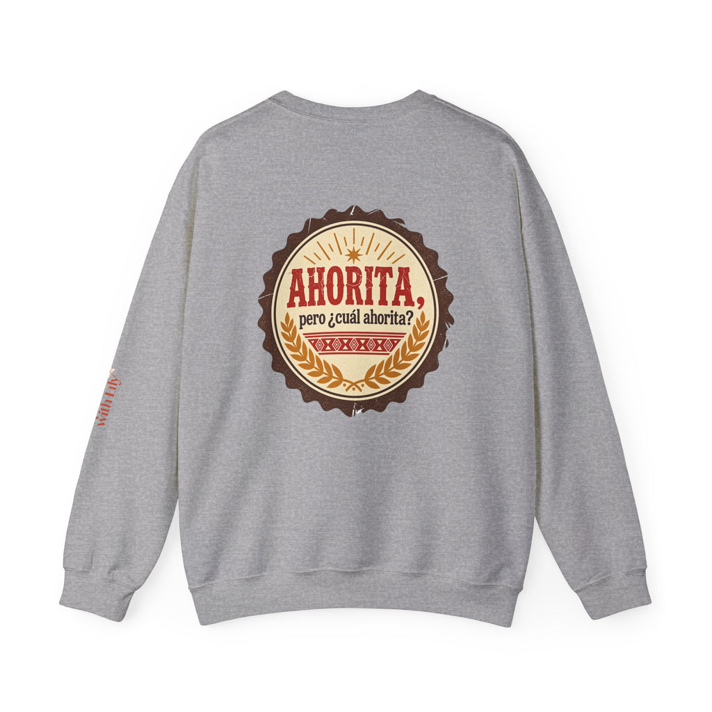 Crewneck Sweatshirt – "Ahorita... Pero ¿Cuál Ahorita?" Spanish with Lily -  Casual Pullover