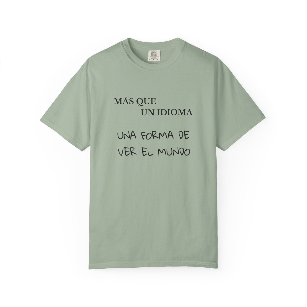 Spanish Shirt — “Más que un idioma, una forma de ver el mundo” Tee