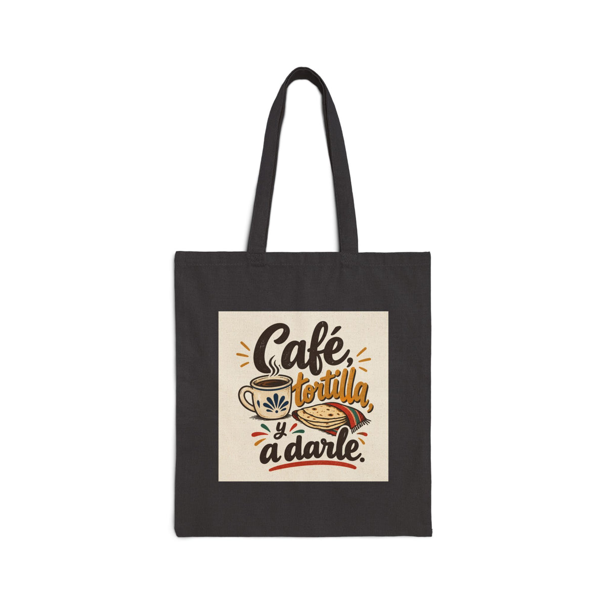 Tote Bag — "Café Tortilla Y A Darle" Spanish Coffee & Tortilla Tote