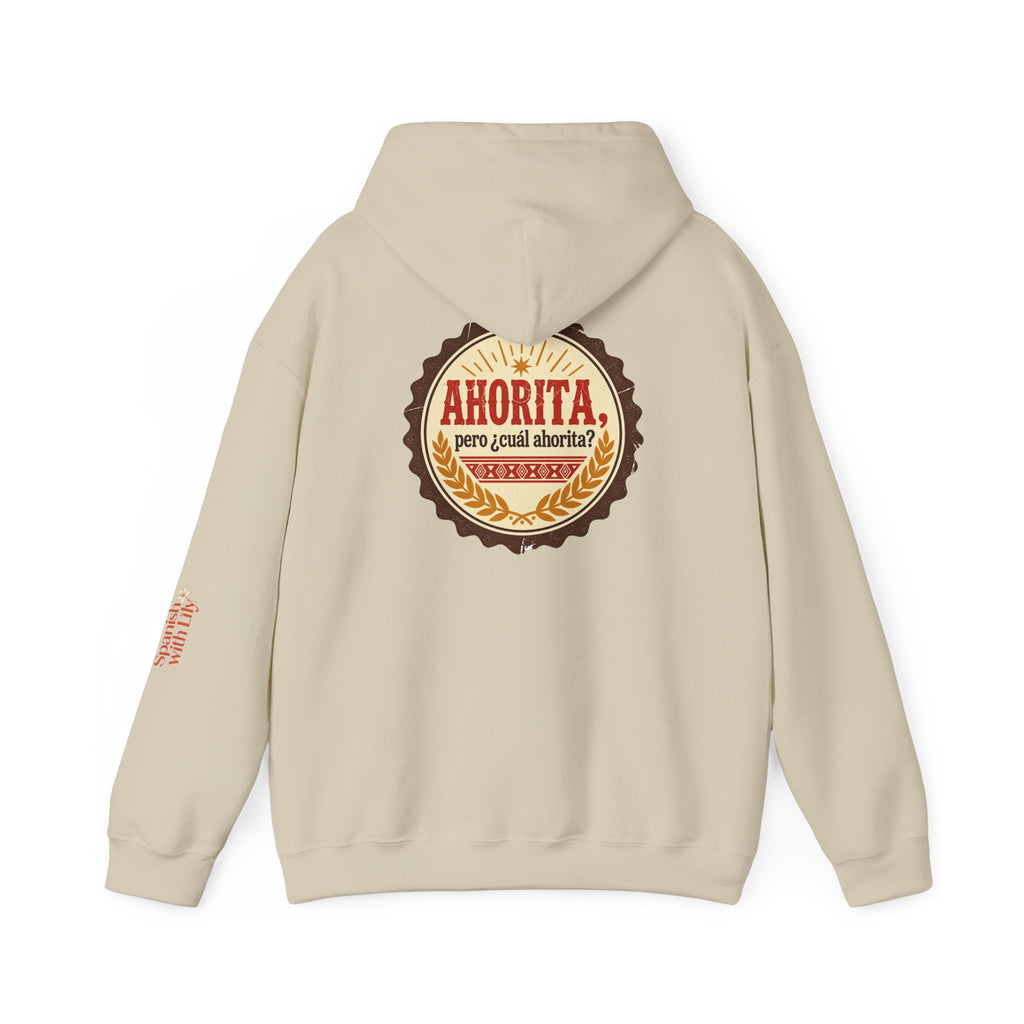 Ahorita Hoodie — "Ahorita... Pero ¿Cuál Ahorita?" Spanish with Lily -  Pullover