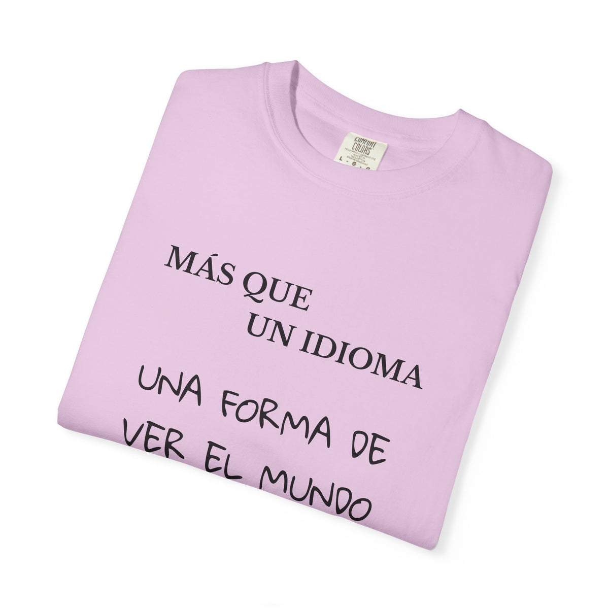 Spanish Shirt — “Más que un idioma, una forma de ver el mundo” Tee