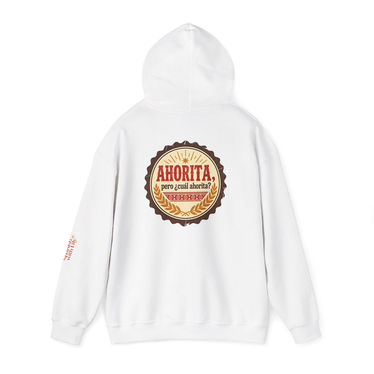 Ahorita Hoodie — "Ahorita... Pero ¿Cuál Ahorita?" Spanish with Lily -  Pullover
