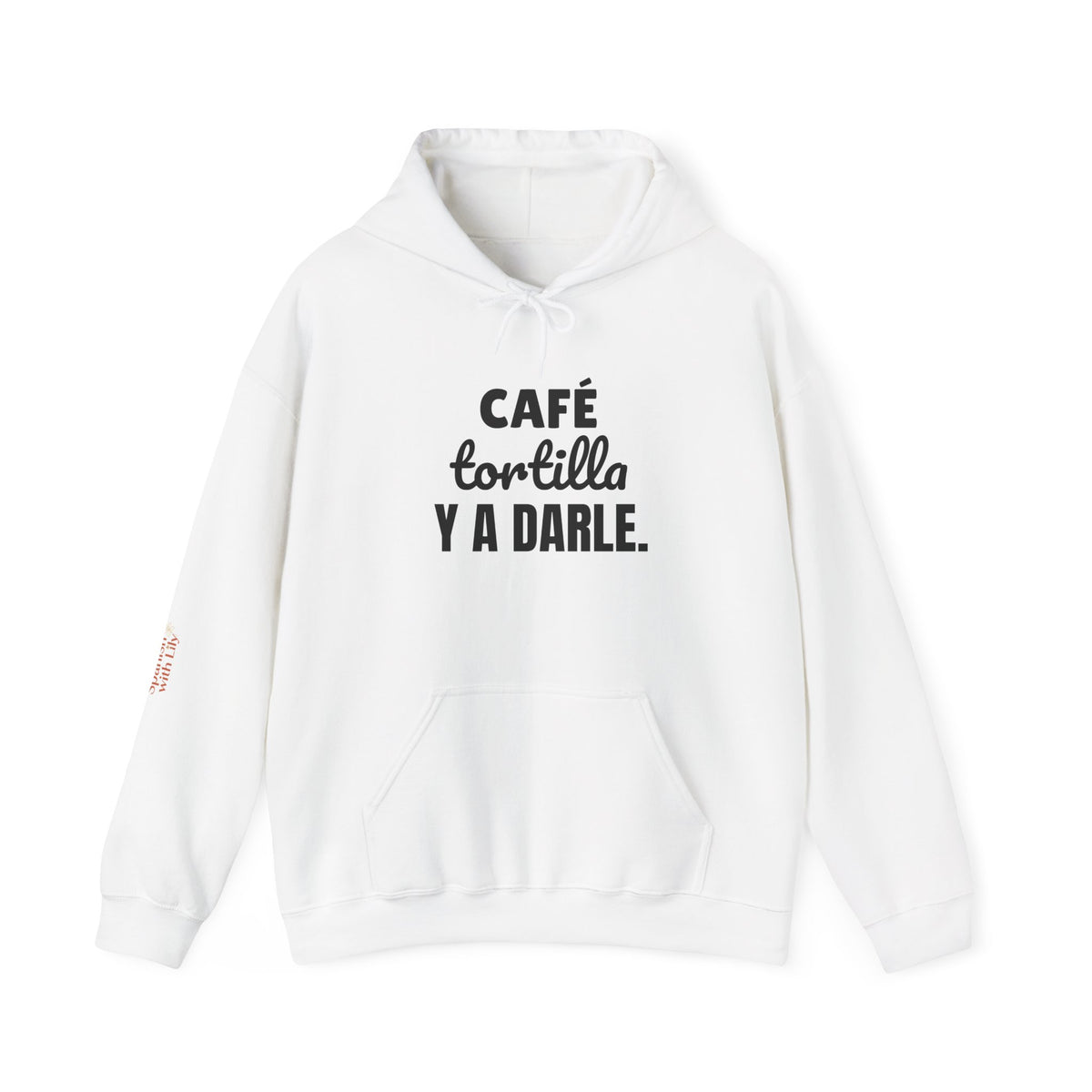 "Café, Tortilla y a Darle" Hoodie — Mexican Spanish Graphic Pullover | Spanish With Lily