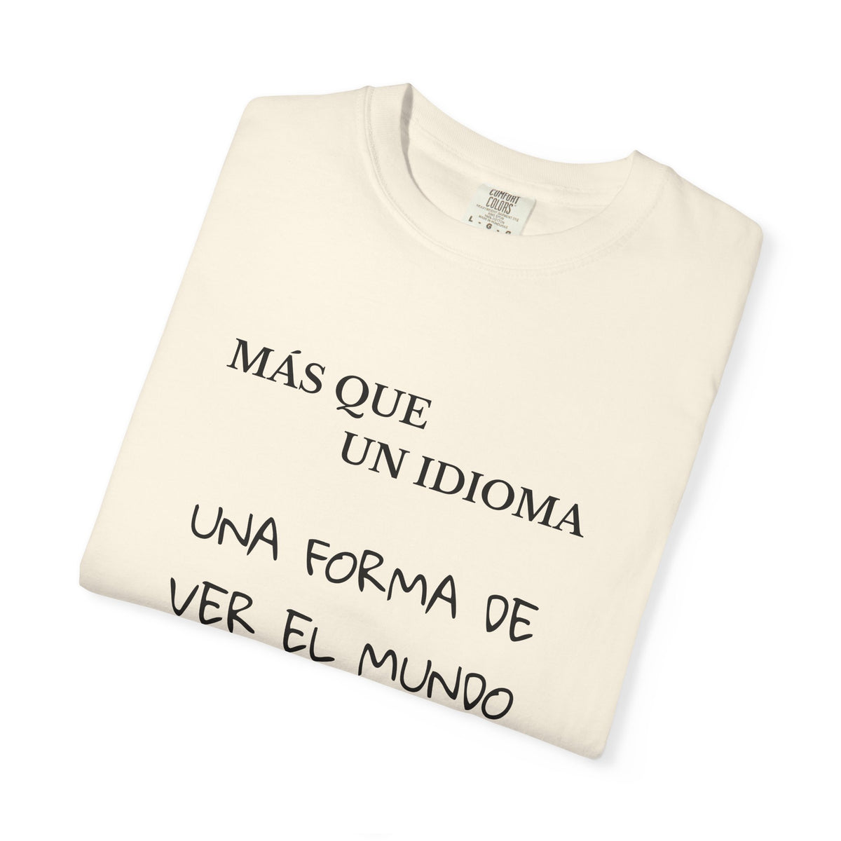 Spanish Shirt — “Más que un idioma, una forma de ver el mundo” Tee