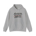 Hoodie — "Ni muy muy, ni tan tan, pero sí" Spanish Quote Graphic Hoodie