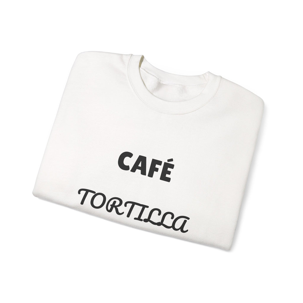 Crewneck Sweatshirt — "Café Tortilla y a Darle" Spanish with Lily - Coffee & Tortilla Graphic