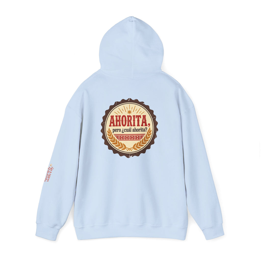 Ahorita Hoodie — "Ahorita... Pero ¿Cuál Ahorita?" Spanish with Lily -  Pullover
