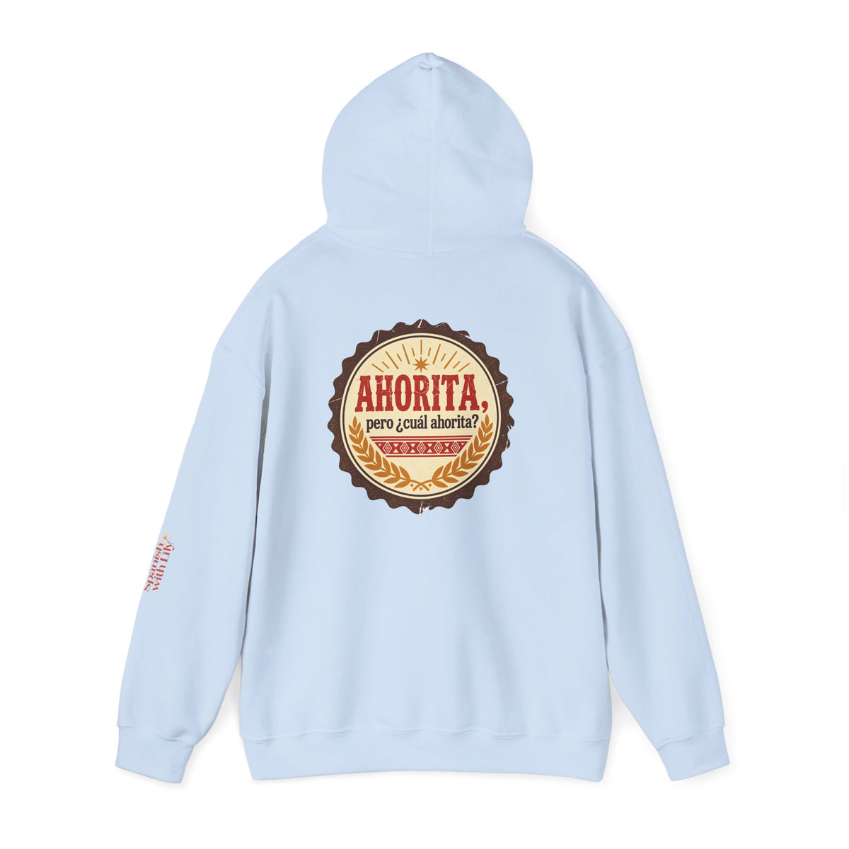 Ahorita Hoodie — "Ahorita... Pero ¿Cuál Ahorita?" Spanish with Lily -  Pullover