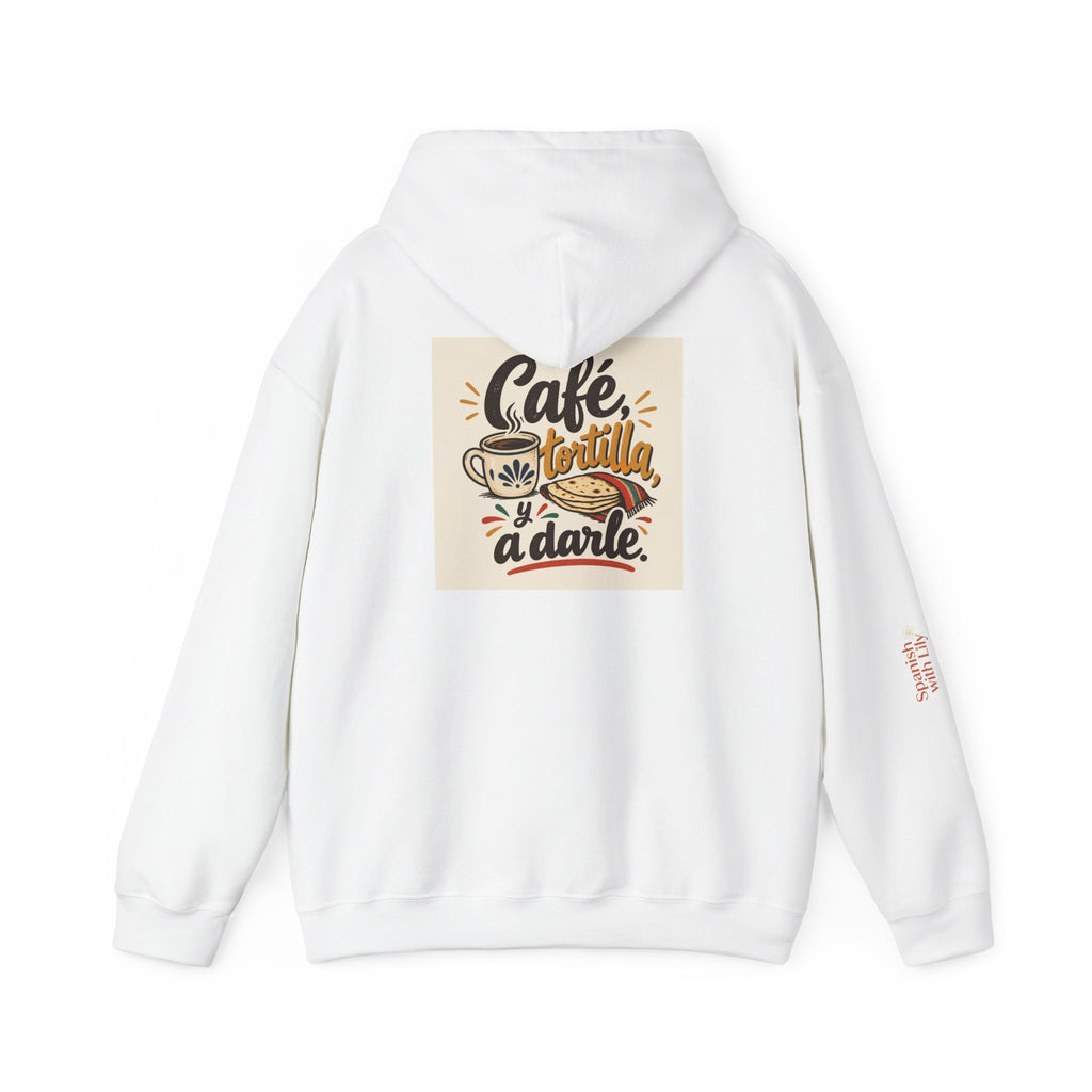 "Café, Tortilla y a Darle" Hoodie — Mexican Spanish Graphic Pullover | Spanish With Lily