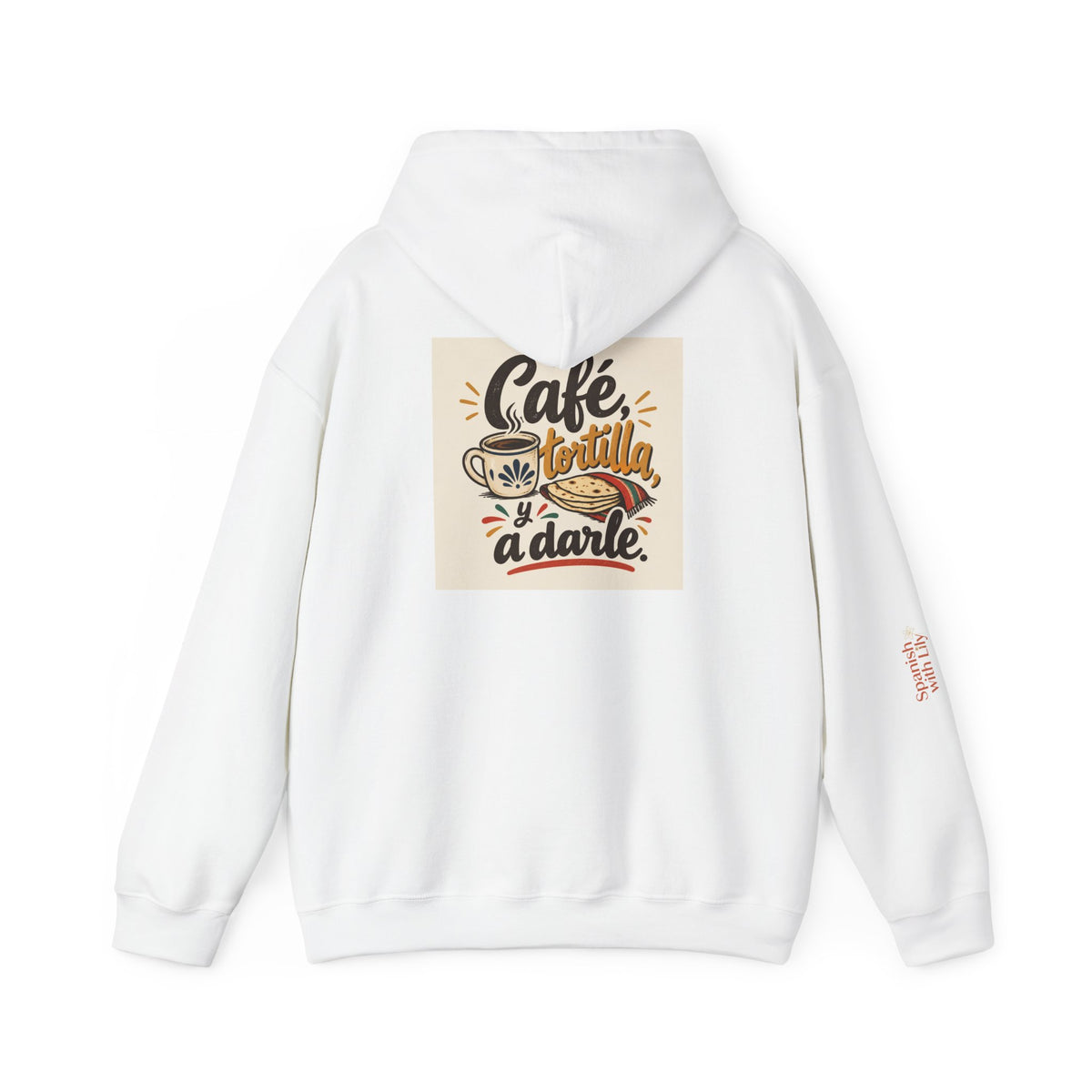 "Café, Tortilla y a Darle" Hoodie — Mexican Spanish Graphic Pullover | Spanish With Lily