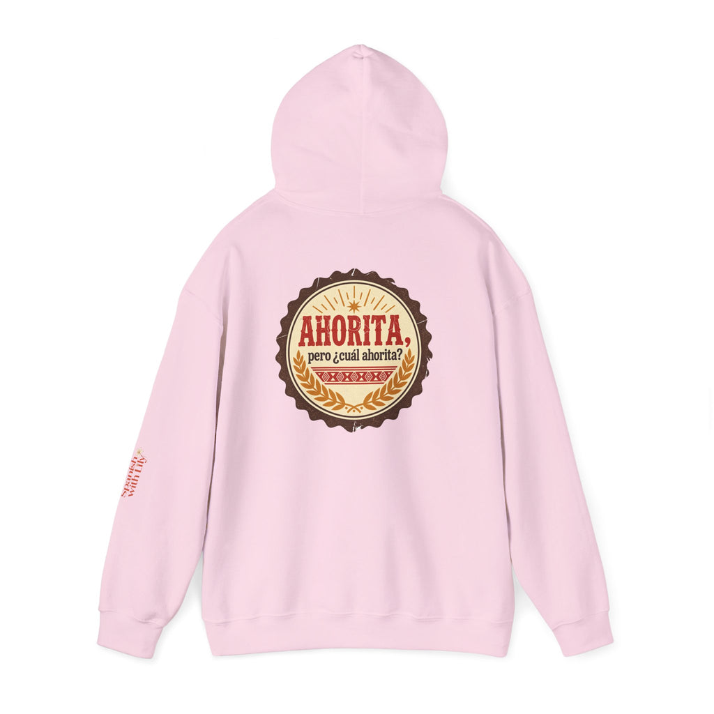 Ahorita Hoodie — "Ahorita... Pero ¿Cuál Ahorita?" Spanish with Lily -  Pullover