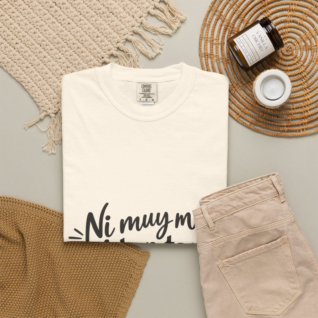 T-Shirt — Spanish Phrase “Ni muy muy ni tan tan… pero sí.” Casual Graphic Tee