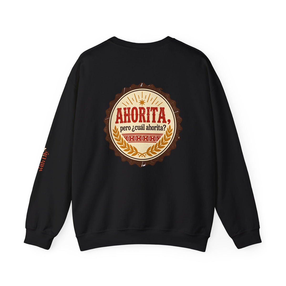 Crewneck Sweatshirt – "Ahorita... Pero ¿Cuál Ahorita?" Spanish with Lily -  Casual Pullover