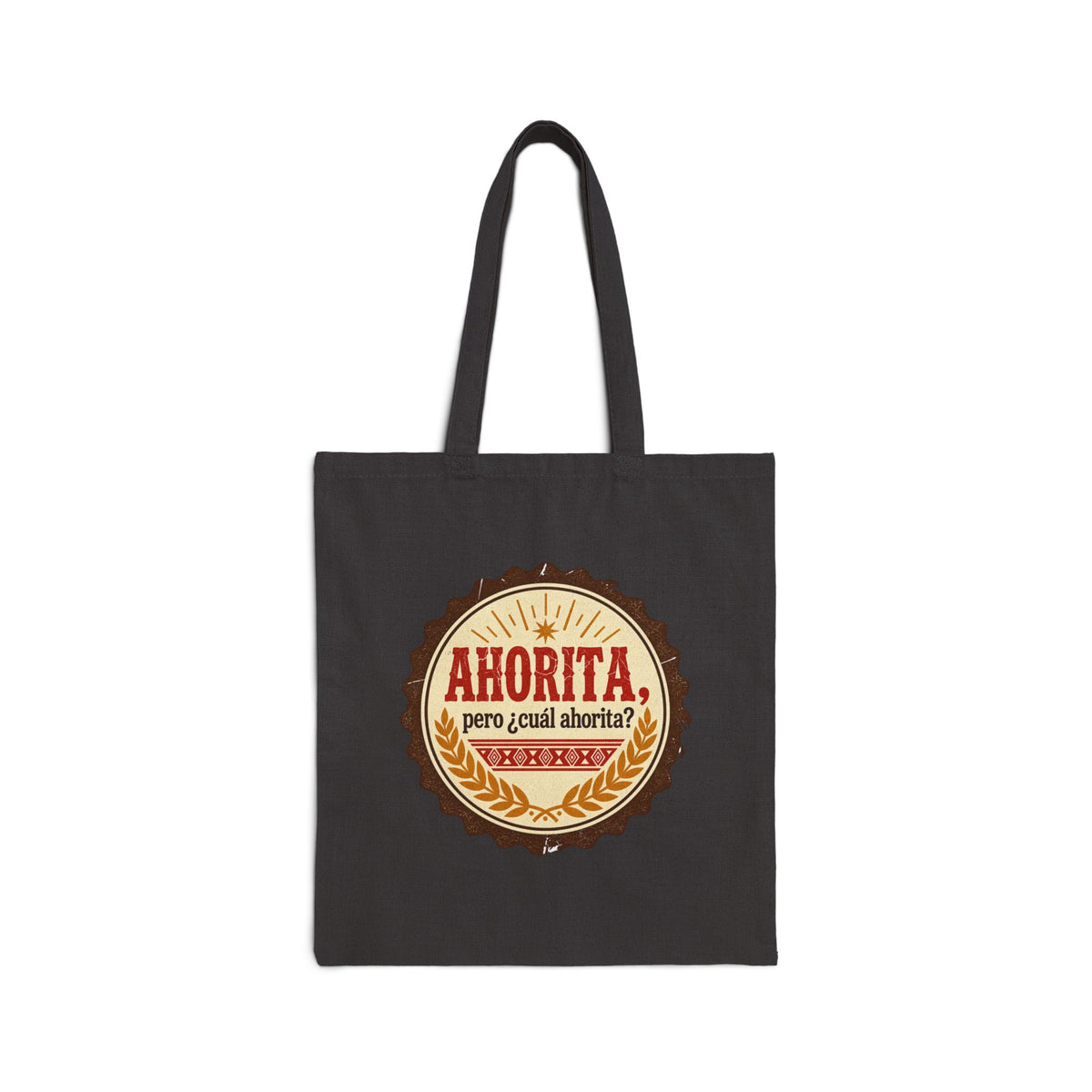 Canvas Tote Bag — "Ahorita... Pero ¿Cuál Ahorita?" Spanish with Lily - Everyday Market Tote
