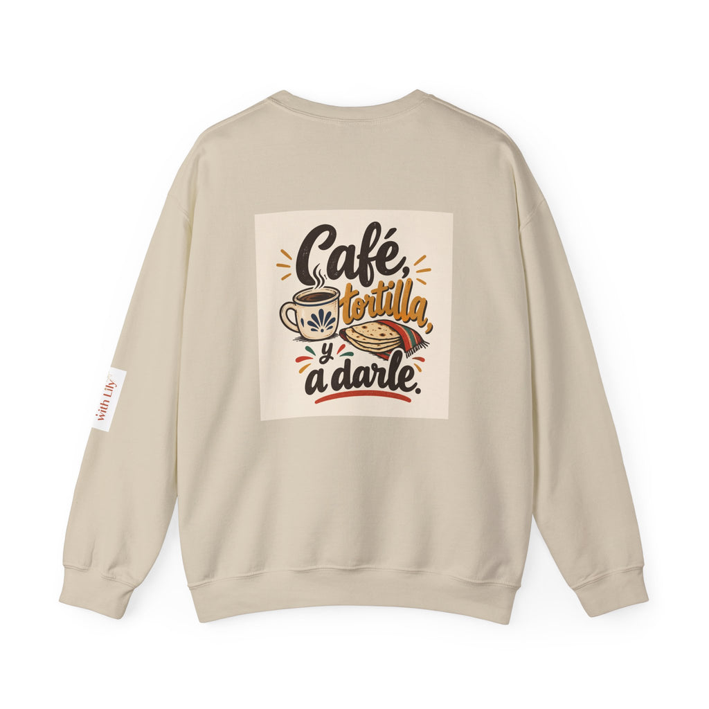 Crewneck Sweatshirt — "Café Tortilla y a Darle" Spanish with Lily - Coffee & Tortilla Graphic
