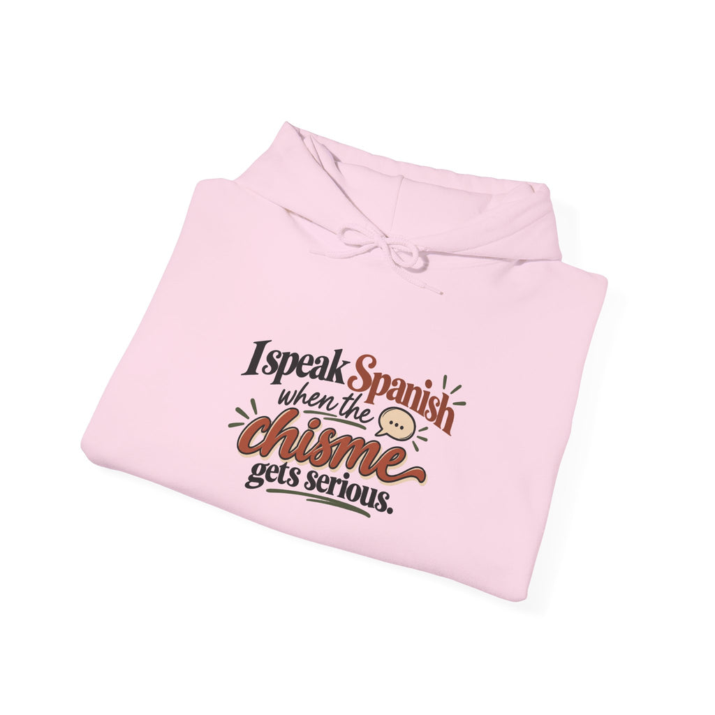 Spanish Charm Hoodie — "I Speak Spanish When the Charme Gets Serious" Cozy Pullover