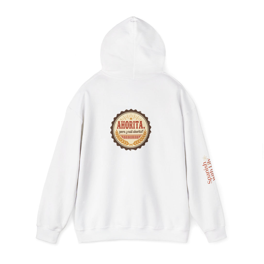 "Ahorita… ¿Pero Cuál Ahorita?" Hoodie — Spanish With Lily