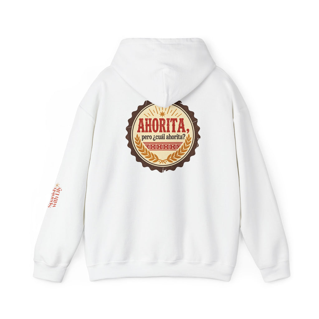 Ahorita Hoodie — "Ahorita... Pero ¿Cuál Ahorita?" Spanish with Lily -  Pullover