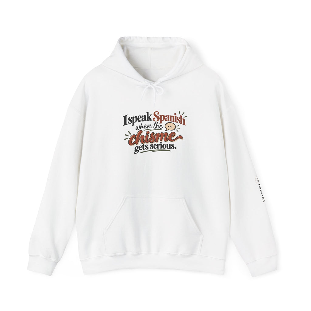 Spanish Charm Hoodie — "I Speak Spanish When the Charme Gets Serious" Cozy Pullover